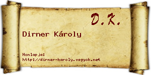 Dirner Károly névjegykártya